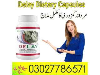 Delay Dietary Capsules In Pakistan - 03027786571 | EtsyZoon.Com