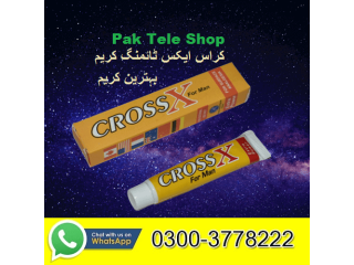 Cross X For Man Cream In Pakistan  03003778222