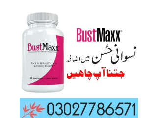 Bustmaxx Pills in Pakistan - 03027786571 | EtsyZoon.Com