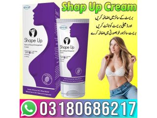 Shape Up Cream Price In Lahore - 03180686217