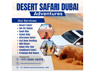 Enjoy in Dubai With Desert Safari Dubai Adventures / 0555538395