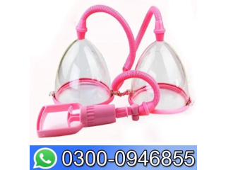 Breast Enlargement Pump in Lahore - 03000946855