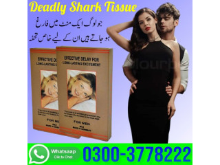 Deadly Shark Timing Tissue In Karachi - 03003778222