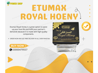 Etumax Royal Honey For Him In Quetta | 03317479557