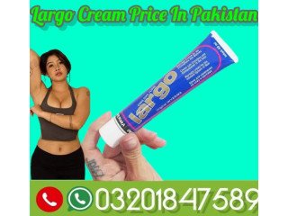 Largo Cream Price In Jhang ^^ 03201847589