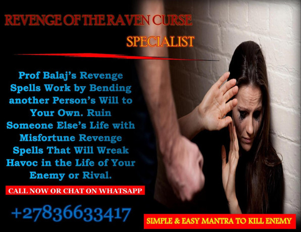 revenge-spells-on-someone-who-is-abusive-or-has-a-grudge-against-you-unleash-the-power-of-death-spells-to-eliminate-an-enemy-whatsapp-27836633417-big-1