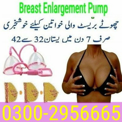 need-breast-enlargement-pump-in-karachi-03002956665-big-0