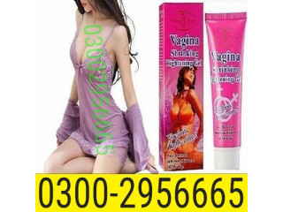 Need Vagina Tightening Cream In Karachi ! 03002956665